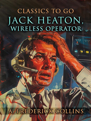 cover image of Jack Heaton, Wireless Operator